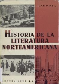 Portada:Historia de la Literatura Norteamericana / por Concha Zardoya ; con la colaboración de Carmen Iglesias