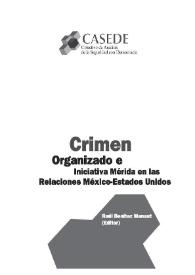 Portada:Crimen organizado e iniciativa Mérida en las relaciones México-Estados Unidos