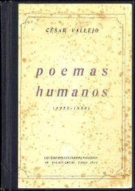 Portada:Poemas humanos : (1923-1938) / César Vallejo