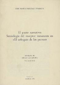 Portada:El pacto narrativo: semiología del receptor inmanente en \"El Coloquio de los  perros\" / José María Pozuelo Yvancos