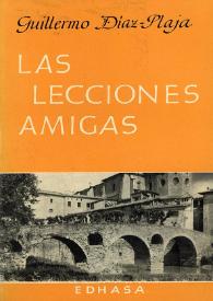 Portada:Las lecciones amigas / Guillermo Díaz-Plaja