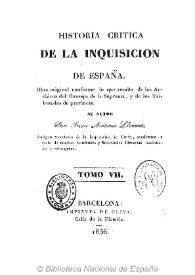 Portada:Historia critica de la Inquisición de España : obra original conforme a lo que resulta de los archivos del Consejo de la Suprema y de los Tribunales de provincia. Tomo VII-VIII / su autor Juan Antonio Llorente