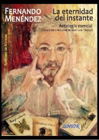 Portada:La eternidad del instante. Antología esencial / Fernando Menéndez ; edición, selección y prólogo de José Luis Trullo 